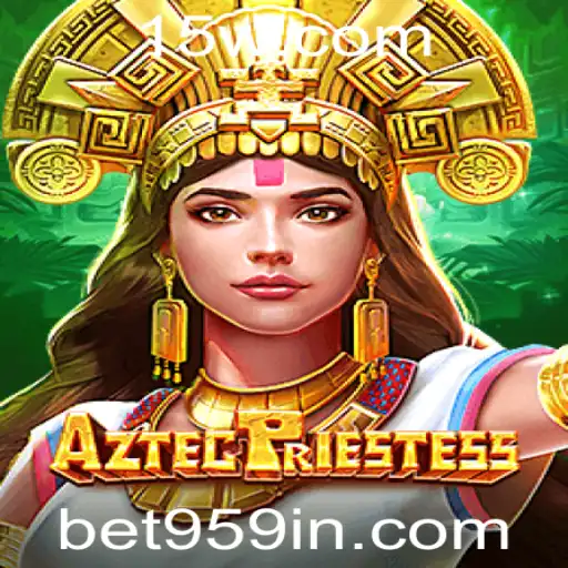 Explorando o Fascinante Mundo de AztecPriestess: Uma Nova Era de Entretenimento em bet959
